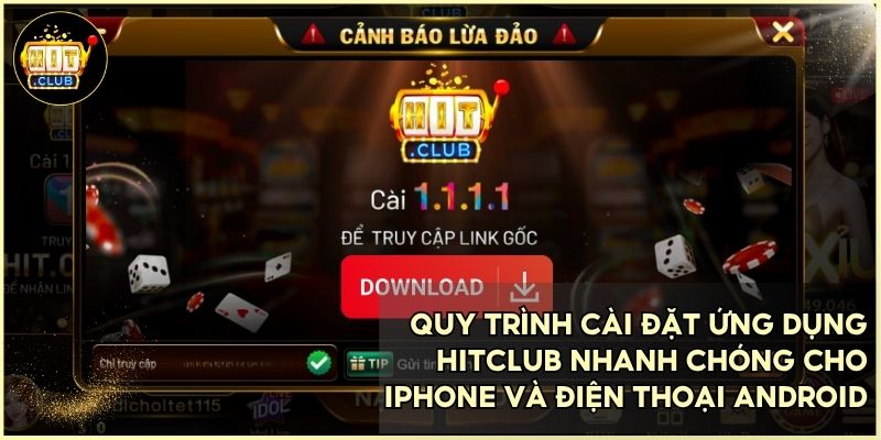 Các bước tải app HitClub an toàn cho từng dòng máy từ link chính thống