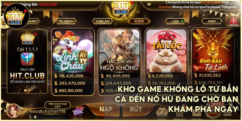 Trải nghiệm hơn 300 trò chơi đổi thưởng đẳng cấp chỉ có tại hệ thống HitClub