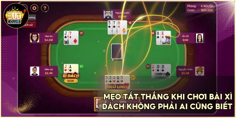 Mẹo tất thắng khi chơi bài xì dách không phải ai cũng biết
