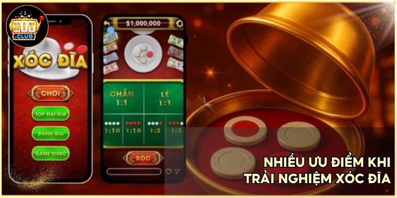 Nhiều ưu điểm khi trải nghiệm xóc đĩa